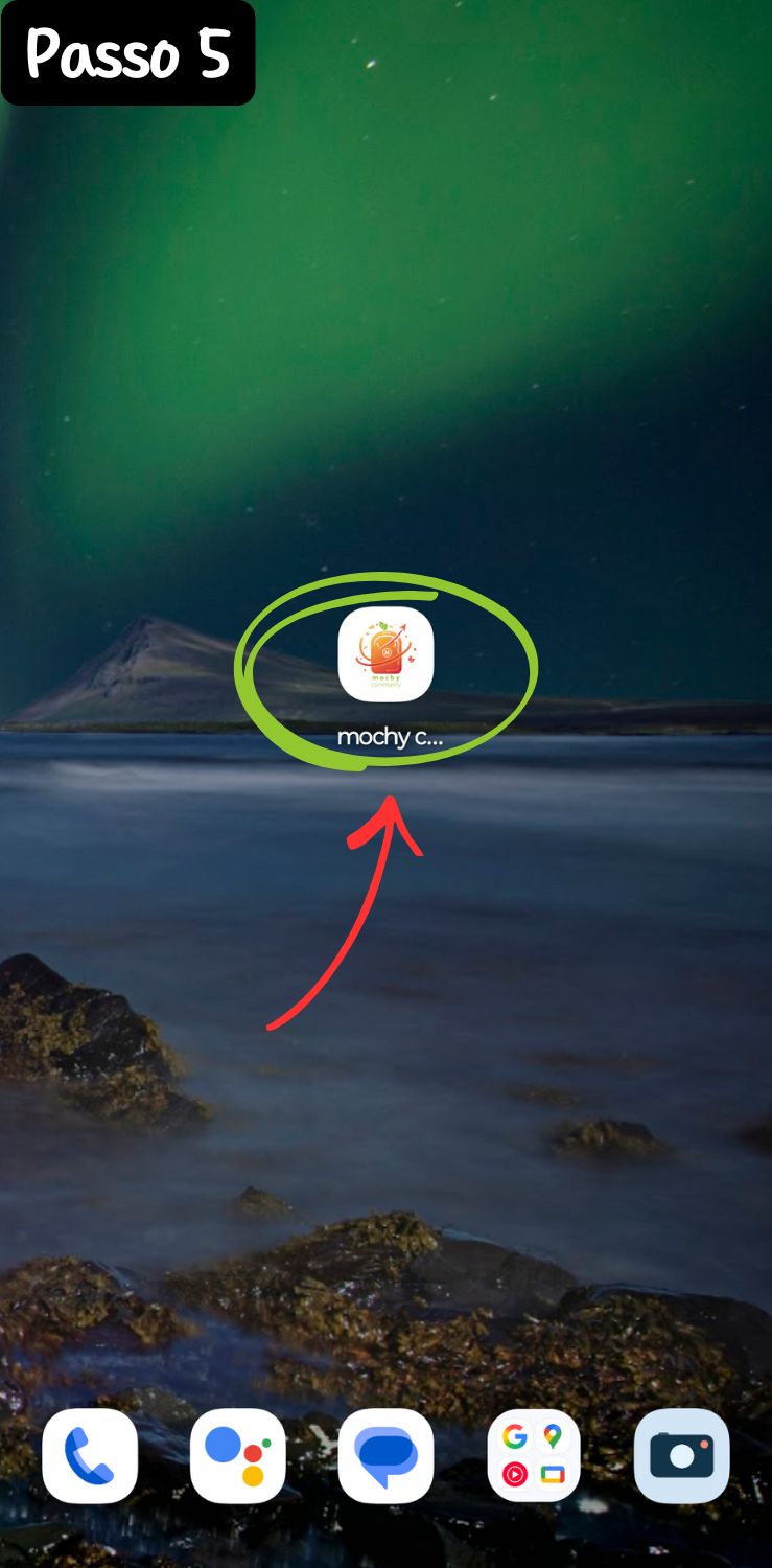 Pronto! Você já acessa o app direto da tela inicial do seu celular!